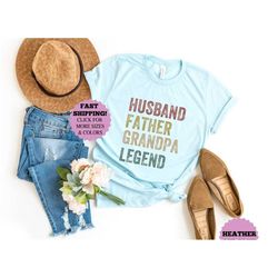 husband- father- grandpa- legend shirt, funny gift for grandpa, grandfather tee, father's day shirt, best father-grandpa