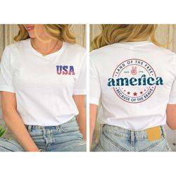 usa shirt, land of the free because of the brave america tee, memorial day tee, red white and blue shirt, freedom tee, i
