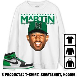jordan 1 celtic lucky green unisex sweatshirt, hoodie, t-shirt, martin head, shirt to match sneaker