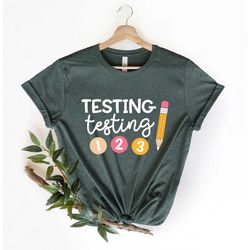 testing shirt, testing 123 shirt, test day shirt, testing shirt for teachers, state exam shirt, funny testing shirt, tea