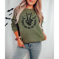 people give me the creeps sweatshirt and hoodie, halloween shirt, horror shirt, horror gift for men, skeleton hand tee,