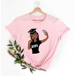 black girl 2023 graduate t-shirt, funny graduate tee, african american woman tee, graduation 2022 shirt, graduation tee,