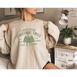 farm fresh christmas trees sweatshirt, pine cedar fir spruce cut carry sweater, winter sweatshirt, xmas, holiday sweatsh
