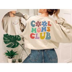 cool moms club sweatshirt, mother's day gift, cool mom sweatshirt, gift for mom, cool mom hoodie, retro mom sweatshirts