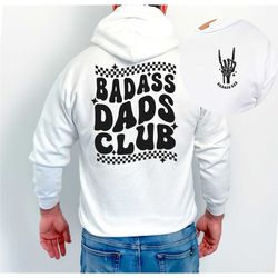 badass dads club sweatshirt, dad sweatshirt, fathers day, gift father, badass dad sweater, skeleton hand, fathers day gi