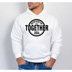 our first father's day together 2024 sweatshirt, first father's day sweatshirt, family matching hoodies, father to be, c