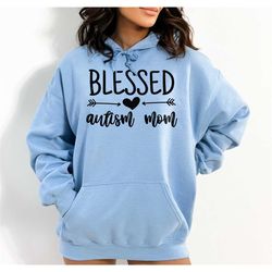 blessed autism mom, autism apparel, autism sweatshirt, autism gift for mom, autism awareness sweatshirt, autistic, autis