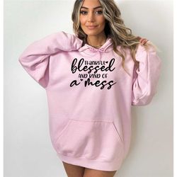 thankful blessed and kind of a mess thanksgiving sweatshirt, thankful and blessed sweater, kind of a mess sweatshirt, fa