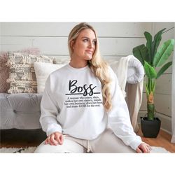 boss definition sweatshirt, boss sweatshirt, gift for boss, boss god woman sweatshirt, woman of god shirt, pray sweatshi