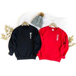 king & queen valentine sweatshirt, king spades queen hearts sweatshirt, valentine sweatshirt gift, valentine couple swea