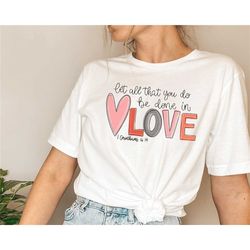 shirt done in love, valentine's day shirt for women, christian shirt, valentine's day gifts for women, teaching shirts,