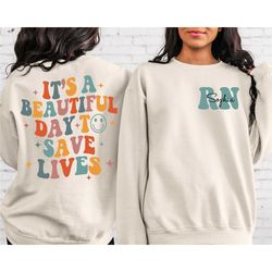 personalized nurse's sweatshirt, it's a great day to save lives, nurse sweater, new nurse gift, nursing shirt picu, auth