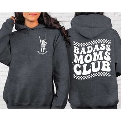 badasss moms club badasss sweatshirt, badass mom hooden sweatshirt, funny mother's shirt, mother's day gift, cool moms s