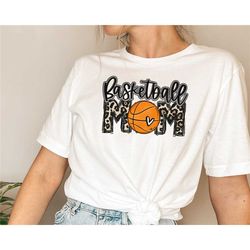 basketball mom shirt, basketball mother, basketball shirt, basketball mom leopard shirt, mother's daytime gift, mom's gi