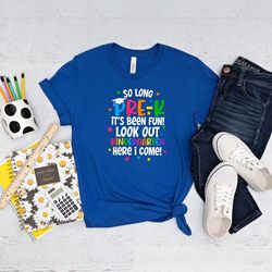 so long pre-k it's been fun look out kindergarten here i come shirt, kindergarten shirt, back to school