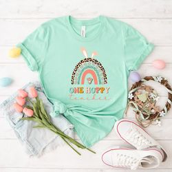 one hoppy teacher shirt, easter teacher shirt, easter shirt, teacher life shirt, woman easter shirt
