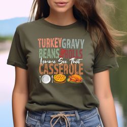 turkey gravy beans and rolls let me see that casserole sweatshirt, thanksgiving sweatshirt, thanksgiving shirt