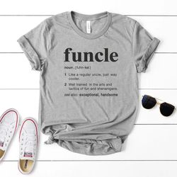 gift for uncle, funcle definition shirt, funny uncle tee, family shirt, new uncle, uncle to be shirt, favorite uncle