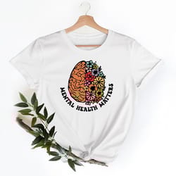 mental health matters shirt, mental health shirt, anxiety shirt, awareness t-shirt, therapist tee, psychologist shirt