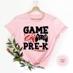 game on pre-k shirt, video gamer back to school, back to school tshirt, grade shirts, gamer class of 2023