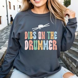 vintage dibs on the drummer sweatshirt, drummer hand hoodie, drumming gift,