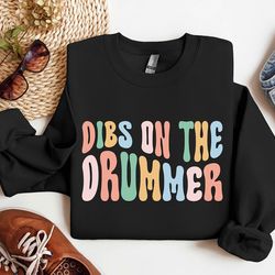 vintage dibs on the drummer sweatshirt, drummer hoodie, drumming gift, percussionist musician, funny wife sweatshirt