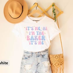 it's me hi i'm the baker it's me t-shirt, baker t-shirt, baking gift tee, baking shirt, bakers shirt, unique baker gifts