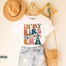 in my bird watching era t-shirt, retro crazy bird lady shirt, cute birdwatchers tee, bird lovers shirt, bird shirt