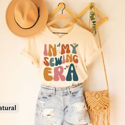 in my sewing era t-shirt, retro sewing era shirt, cute sewing lover shirt, crochet lover tee, crafter mom, cute mom tee