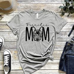 frenchie mom t-shirt, french bulldog shirt, fur rescue mama tee, dog mama shirt, dog mother gift, dog lover gift,dog tee