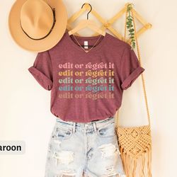 edit or regret it shirt, english teacher t-shirt, editor english major , english teacher shirt gift, grammar writer shir