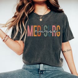 med surg nurse t-shirt, medical surgical nurse tee, cute medsurg nursing school tee, registered nurse shirt, nursing sch