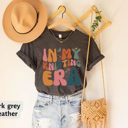 in my knitting era t-shirt, knitting era tee, retro knitting lover shirt, crochet lover, crafter mom shirt, cute mom shi