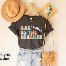 vintage dibs on the drummer t-shirt, drummer shirt, drumming gift, percussionist musician tee, funny wife tee