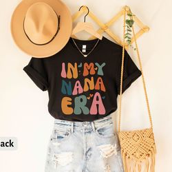 in my nana era t-shirt, cute nana shirt, retro mothers day gift, best nana shirt from grandchildren, gift for best nana