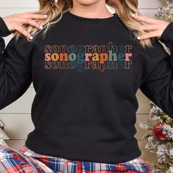 sonographer sweatshirt for ultrasound tech, sonographer sweatshirt hoodie gift, ultrasound technologist crewneck, ultras
