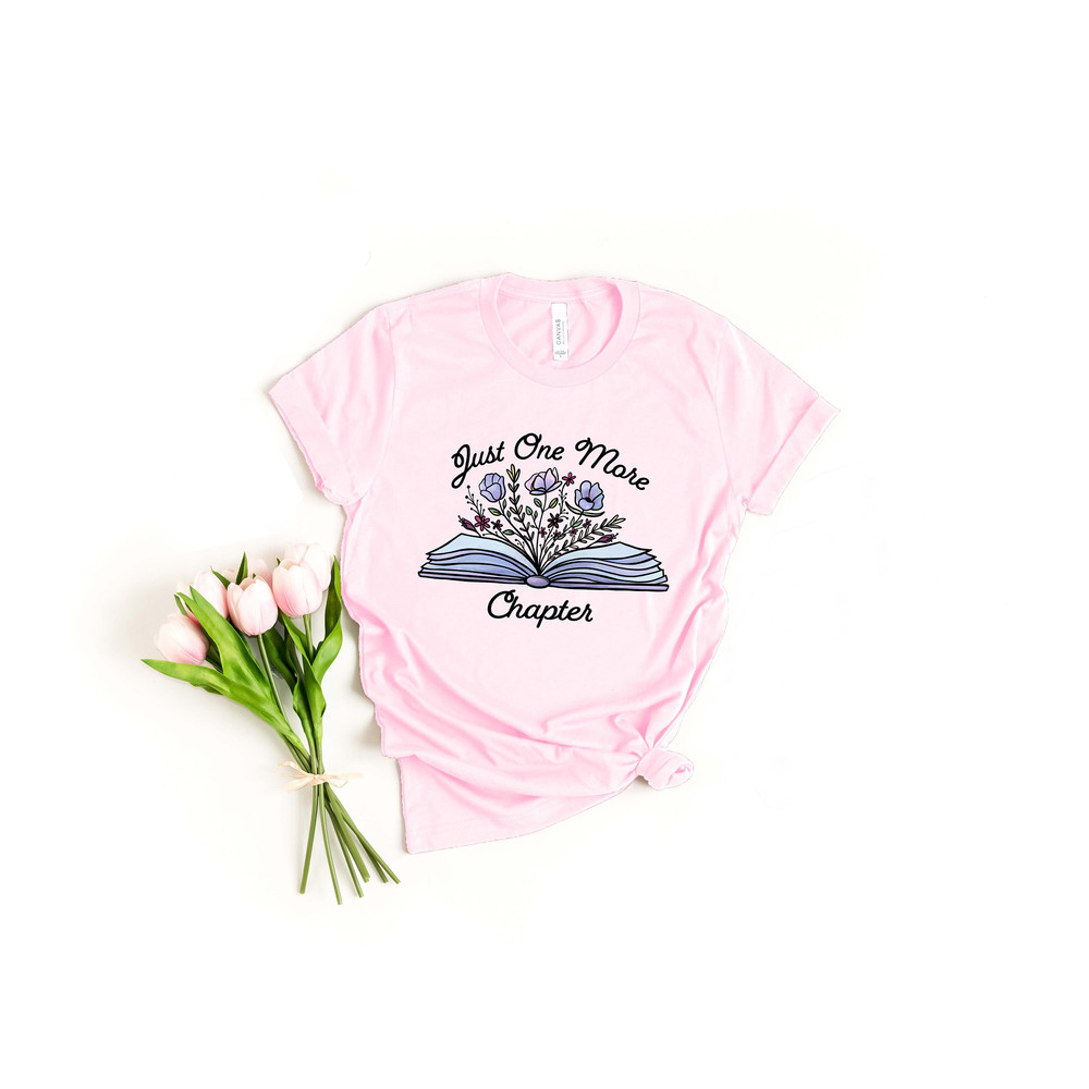 Just One More Chapter, Reading Shirt, Book Lover Shirt, Librarian Shirts, Teacher Book Shirt ,Book Lover Gift, Reading Shirt 1.jpg