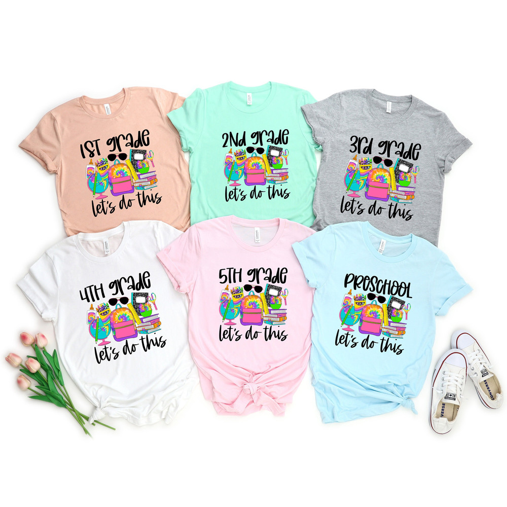 Let's Do This, Hello First Grade Shirt, Hello Second Grade Shirt, Hello Third Grade, Hello Fourth Grade,Hello Fifth Grade Shirt,Sixth Grade.jpg