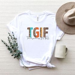 tgif shirt,thank goodness its fall shirt, thanksgiving shirt, thanksgiving gift, christian fall shirt,thanksgiving gift