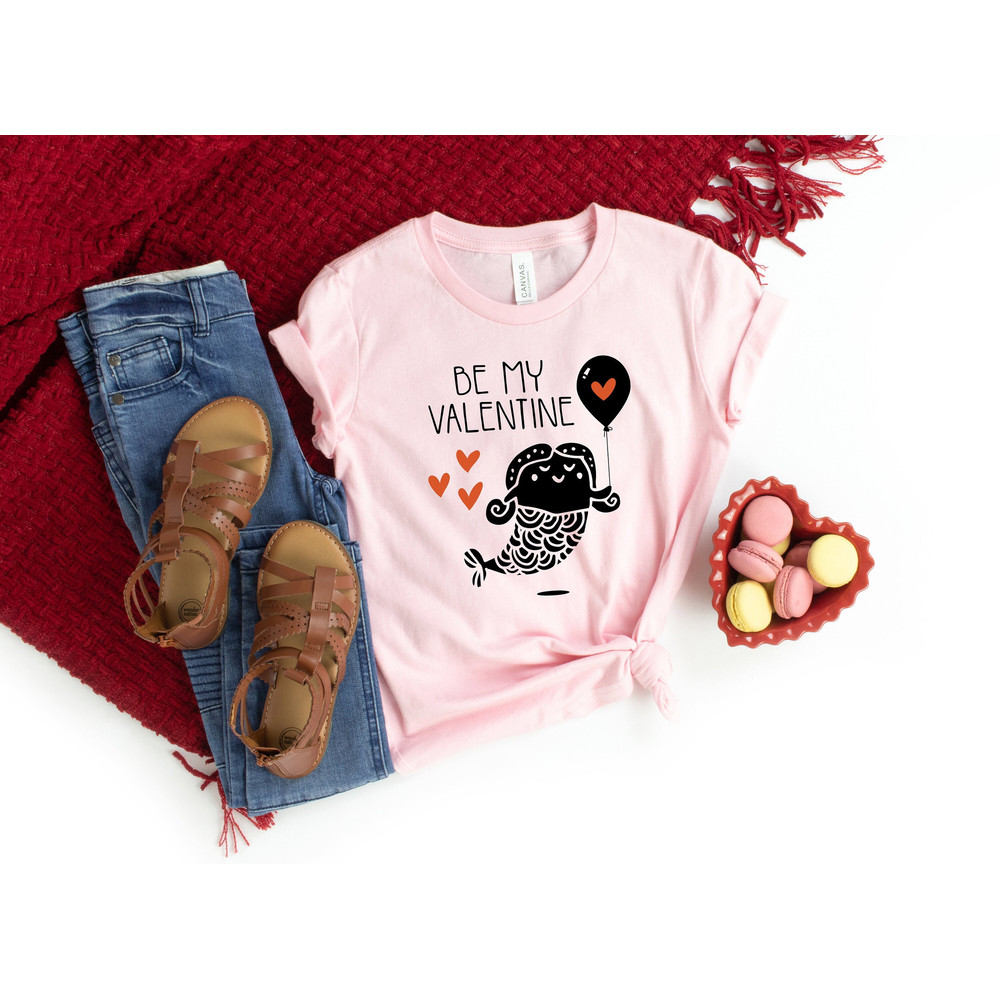 Be my valentine Shirt,Funny ValentineShirt,Valentines Day Shirts For Mom,Valentines Day Gift,Girl Valentines Day, Girl Valentine Shirt.jpg