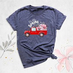 floral spring truck shirt, hello spring shirt, farm fresh flowers shirt, spring season outfit, easter spring t-shirt, sp