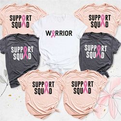 cancer support shirt, breast cancer warrior shirt, cancer awareness, support squad shirt, pink ribbon shirt, cancer team