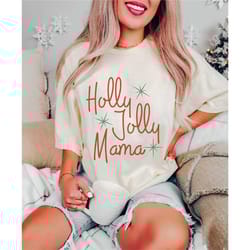 holly jolly mama shirt, comfort colors christmas tee, holiday party shirt, simple christmas shirt, holly jolly christmas