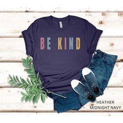shirt be kind simple t-shirt gifts for women teacher kindness gift for mom inspirational simple gift