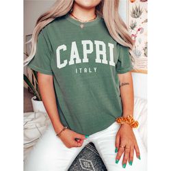 capri shirt, comfort colors capri italy shirt, capri gift souvenir, european honeymoon group matching trip tees unisex i