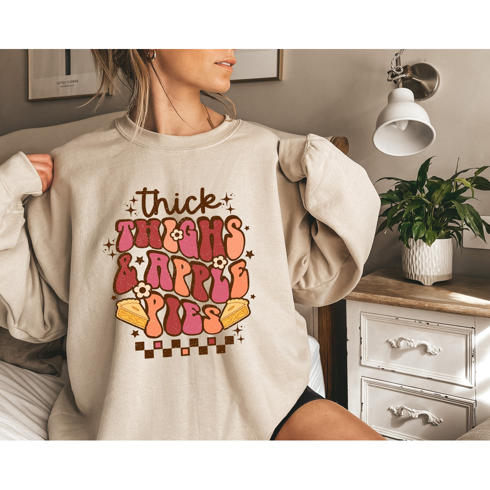 Thick Thighs and Apple Pies Shirt, Pumpkin Shirt, Thankful Shirt, Thanksgiving Shirt, Thanksgiving Gift, Fall Shirt, Cute Thanksgiving Shirt.jpg