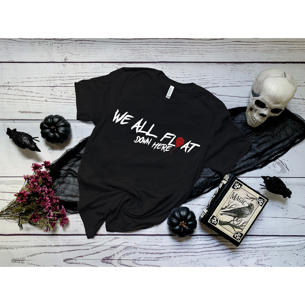 We All Float Down Here, Halloween Shirt, Hocus Pocus Shirt, Sanderson Sisters, Sanderson Museum, Halloween Outfits,Halloween Funny Shirt.jpg