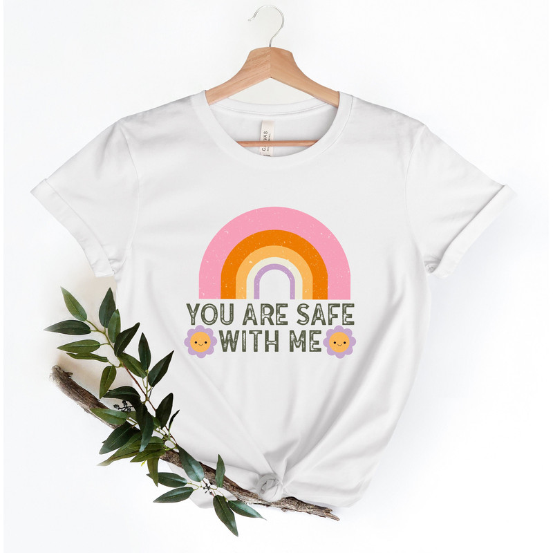 You Are Safe With Me, Protect Trans Kids Shirt, What A Beautiful Day to Respect Other People's Pronouns Shirt,Gay Rights Shirt,Human Rights.jpg