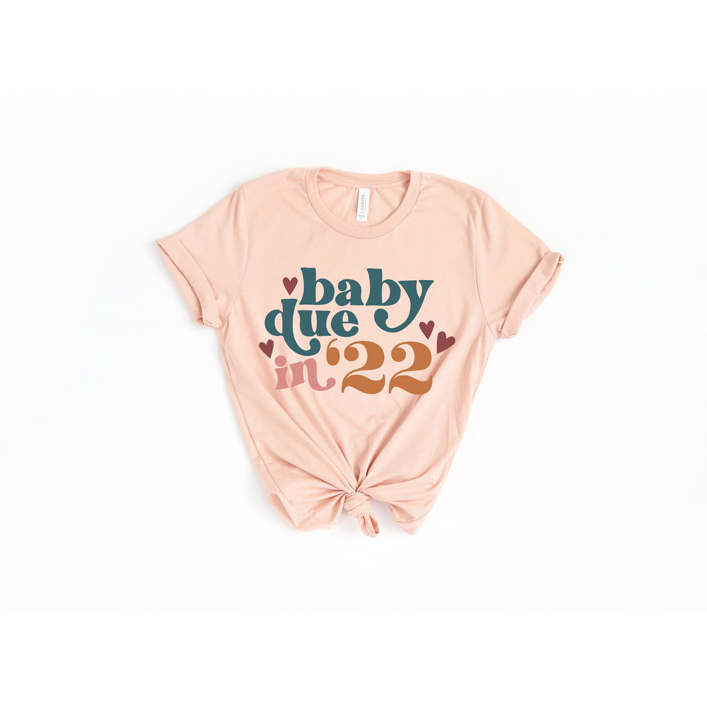 Baby Due in 22' Shirt, Baby Announcement, Pregnancy Announcement Shirt, Mama to Be Shirt, Pregnancy Reveal, Baby Reveal Party Shirt.jpg