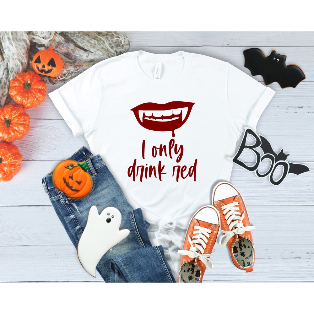 I Only Drink Red Sweatshirt, Trendy Halloween , Retro Halloween Shirt, Funny Halloween, Halloween gift, Halloween Decor.jpg